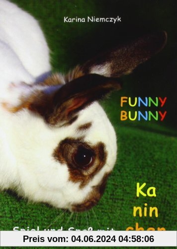 FUNNY BUNNY: Spiel und Spaß mit Kaninchen